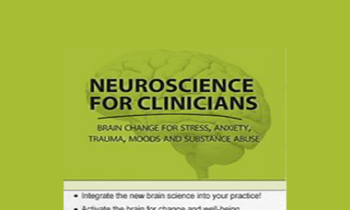 Kate Cohen-Posey - Neuroscience for Clinicians: Brain Change for Anxiety