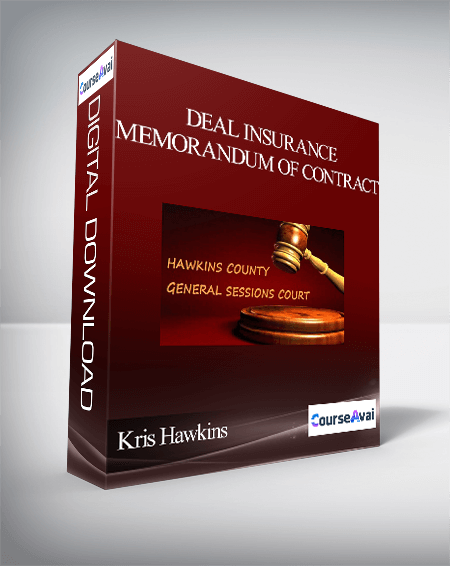 Kris Hawkins - Deal Insurance/Memorandum of Contract - WSO.lib Kris Hawkins - Deal Insurance/Memorandum of Contract