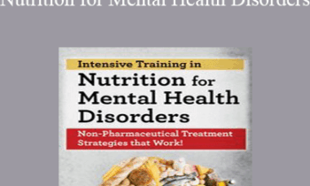 Kristen Allott - 2-Day Intensive Training in Nutrition for Mental Health Disorders: Non-Pharmaceutical Treatment Strategies that Work!