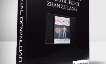 Lam Kam Chuen – The way of energy – Stand Stil. Be Fit – Zhan Zhuang