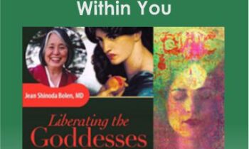 Liberating the Gods Within You with Jean Shinoda Bolen