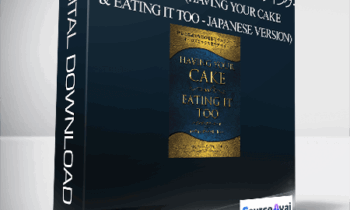 Margaret Braunack - ハビング・ユア・ケーキ・アンド・イーティング・イット・トゥ (Having Your Cake & Eating it Too - Japanese Version)