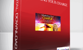Mastering Your Charge With Anodea Judith