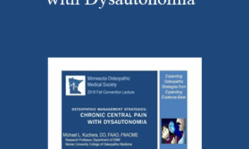 Michael L Kuchera - Chronic Central Pain with Dysautonomia