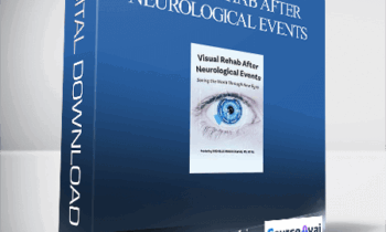 Visual Rehab After Neurological Events: Seeing the World Through New Eyes - Michelle Mioduszewski