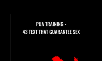PUA Training - 43 Text That Guarantee Sex