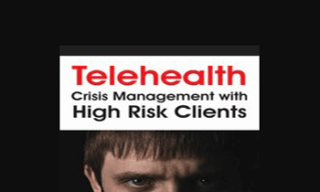 Paul Brasler - Telehealth: Crisis Management with High Risk Clients