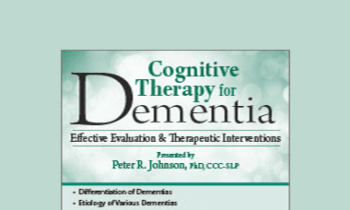 Peter R. Johnson - Cognitive Therapy for Dementia: Effective Evaluation & Therapeutic Interventions