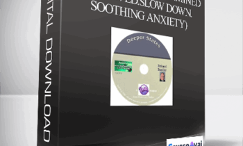 Richard Bandler-(Deeper State.Determined Resolved.Slow Down.Soothing Anxiety)