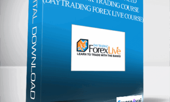 STERLING SUHR’S ADVANCED FOREX BANK TRADING COURSE (DAYTRADING FOREX LIVE COURSE)