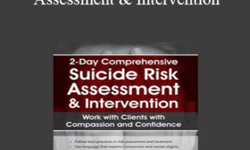 Sally Spencer-Thomas - 2-Day Comprehensive Suicide Risk Assessment & Intervention: Work with Clients with Compassion and Confidence