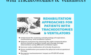 Sheila Clark - Rehabilitation Approaches for Patients with Tracheostomies & Ventilators