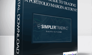Simplertrading – Ultimate Guide to Trading a Portfolio Margin Account