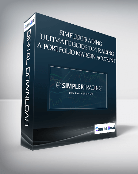 Simplertrading – Ultimate Guide to Trading a Portfolio Margin Account - WSO.lib Simplertrading – Ultimate Guide to Trading a Portfolio Margin Account