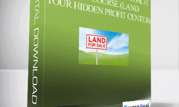 Smart Real Estate Coach - Land Course (Land – Your Hidden Profit Center)