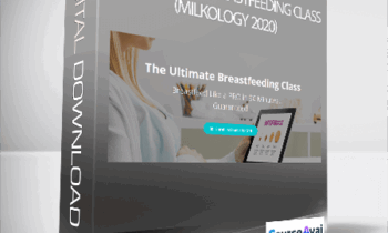 Stacey Stewart - The Ultimate Breastfeeding Class (Milkology 2020)