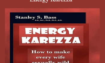 Stanley S. Bass – Energy Karezza