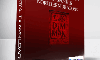 Steven Burton’s Dim Mak Secrets – Northern Dragons