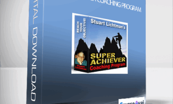 Stuart Lichtman - Super Achiever Coaching Program