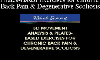 Sue DuPont - 3D Movement Analysis & Pilates-Based Exercises for Chronic Back Pain & Degenerative Scoliosis