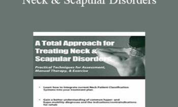 Sue DuPont - A Total Approach for Treating Neck & Scapular Disorders