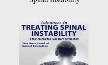 Sue DuPont - Advances in Treating Spinal Instability: The Kinetic Chain Impact