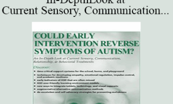 Susan Hamre - Could Early Intervention Reverse Symptoms of Autism? An In-Depth Look at Current Sensory