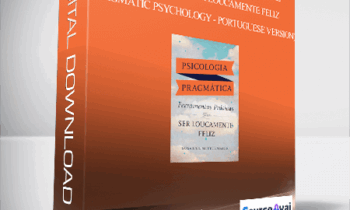 Susanna Mittermaier - Psicologia Pragmática Ferramentas Práticas para SER LOUCAMENTE FELIZ (Pragmatic Psychology - Portuguese Version)