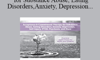 Sydney Kroll - Acceptance & Commitment Therapy for Substance Abuse