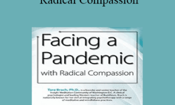Tara Brach - Facing a Pandemic with Radical Compassion