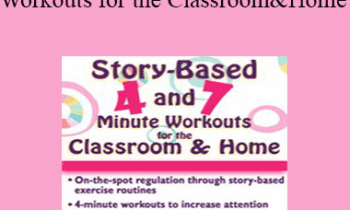 Teresa Garland - Story-Based 4- and 7-Minute Workouts for the Classroom and Home