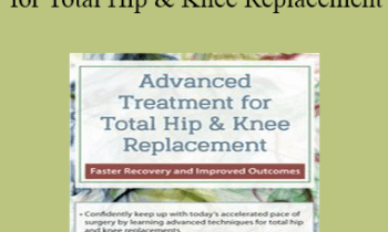 Terry Rzepkowski - Advanced Treatment for Total Hip & Knee Replacement: Faster Recovery and Improved Outcomes