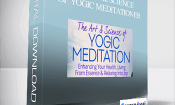 The Art & Science of Yogic Meditation with Richard Miller