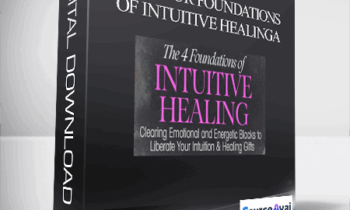 The Four Foundations of Intuitive Healing with Wendy De Rosa