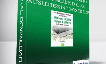 The Makepeace Method to Writing Million-Dollar Sales Letters in 7 Days or Less