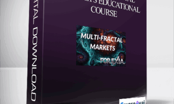 The Multi-Fractal Markets Educational Course