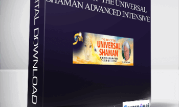 The Path of the Universal Shaman Advanced Intensive With don Oscar Miro-Quesada