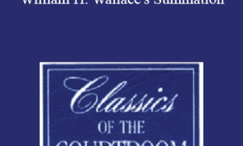 The Professional Education Group - Classics of the Courtroom