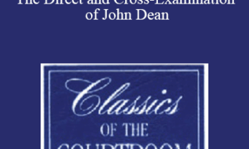 The Professional Education Group - Classics of the Courtroom