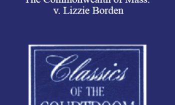 The Professional Education Group - Classics of the Courtroom