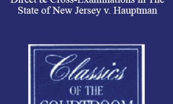 The Professional Education Group - Classics of the Courtroom