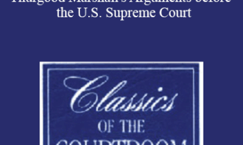 The Professional Education Group - Classics of the Courtroom