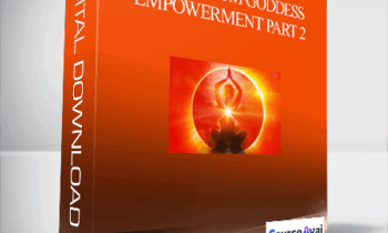 The Wisdom Goddess Empowerment Part 2 With Sally Kempton
