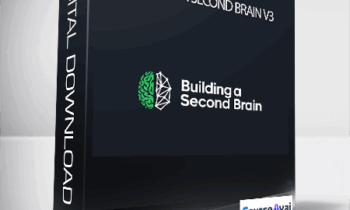 Tiago Forte – Building A Second Brain V3