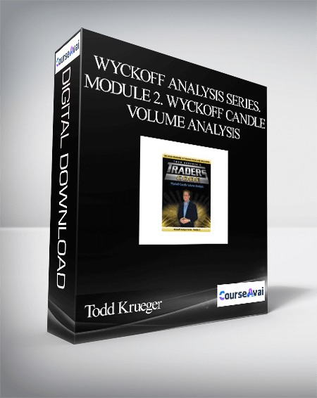 Todd Krueger – Wyckoff Analysis Series. Module 2. Wyckoff Candle Volume Analysis - WSO.lib Todd Krueger – Wyckoff Analysis Series. Module 2. Wyckoff Candle Volume Analysis