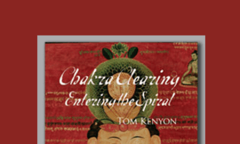 Tom Kenyon – Chakra Clearing