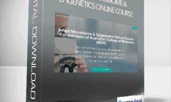 Toni Harman - Infant Microbiome & Epigenetics Online Course - For members of Australian College of Midwives (ACM)