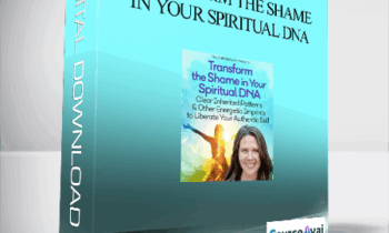 Transform the Shame in Your Spiritual DNA With Wendy De Rosa