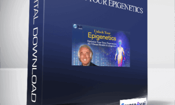 Unlock Your Epigenetics With Kenneth Pelletier