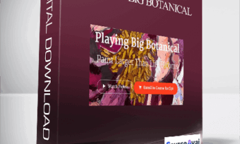 Wendy Brightbill - Playing Big Botanical